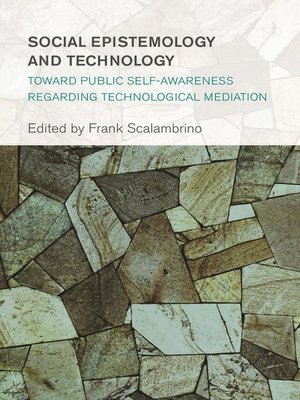 cover image of Social Epistemology and Technology